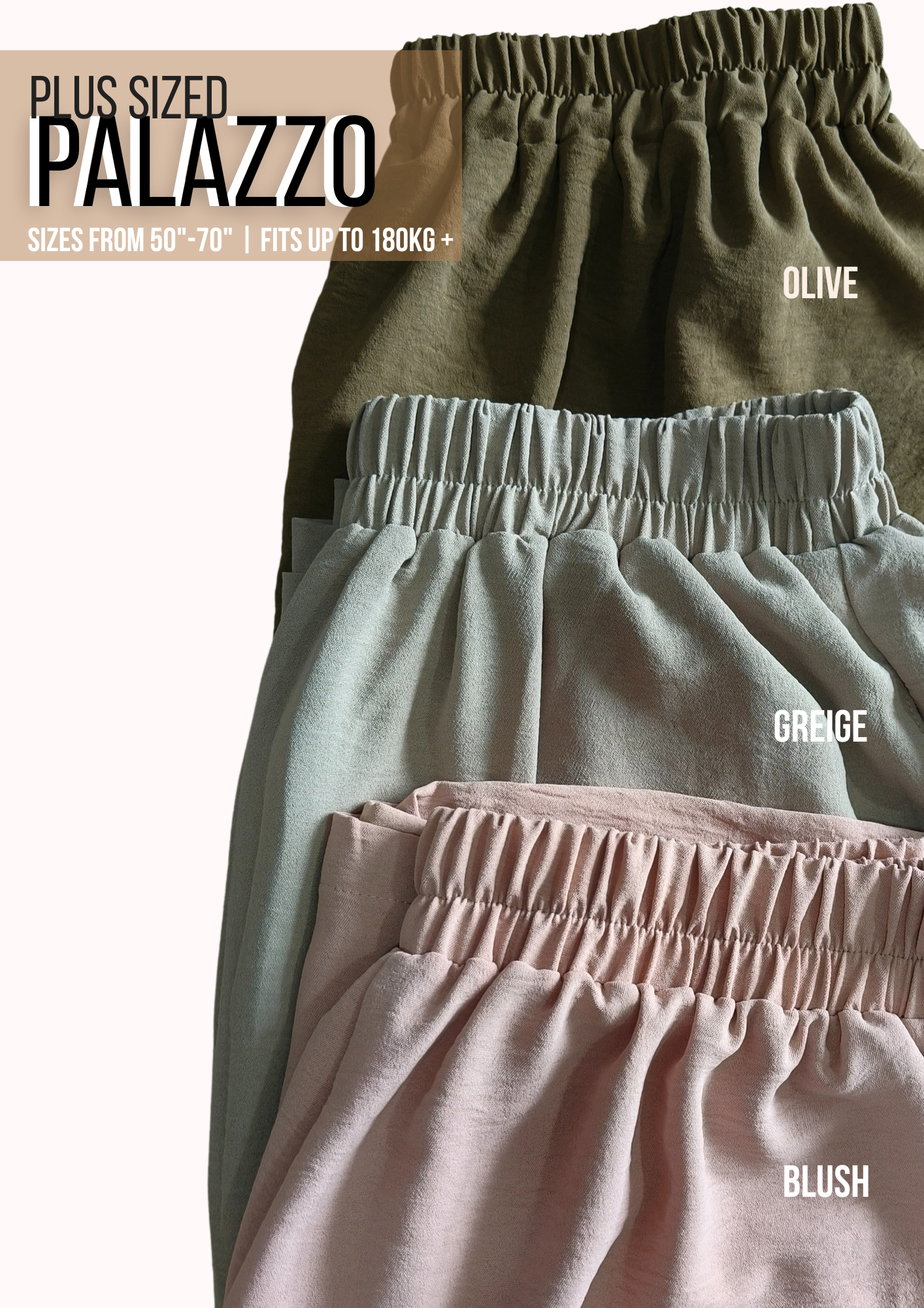 PLUS SIZED PALAZZO - FIT UP TO 180KG - CHECK SIZE CHART