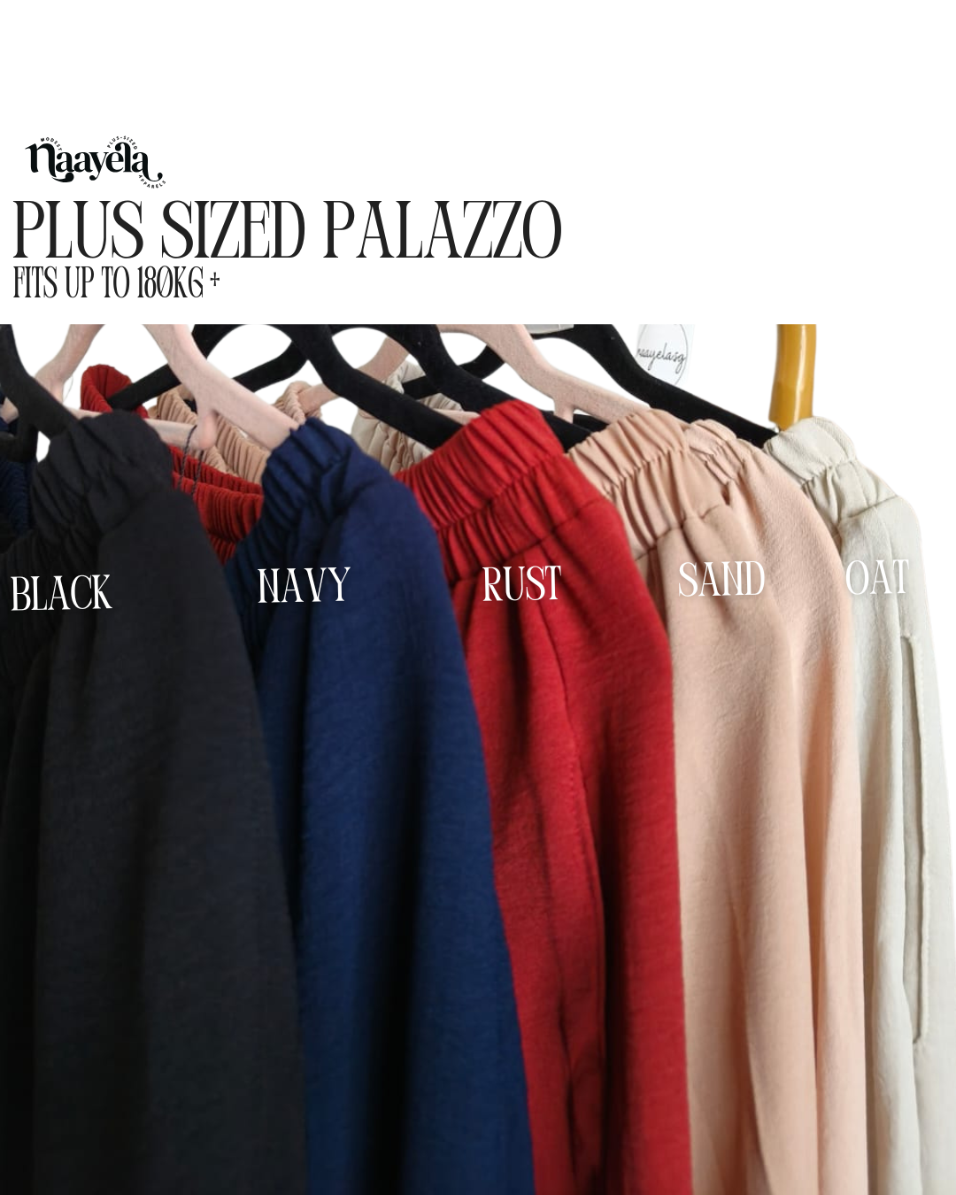 PLUS SIZED PALAZZO - FIT UP TO 180KG - CHECK SIZE CHART